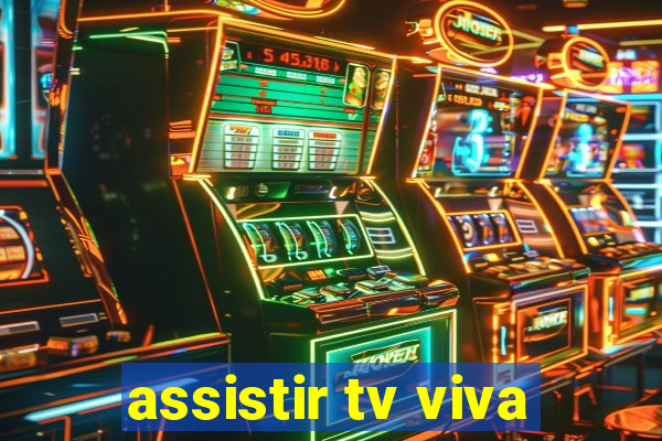 assistir tv viva