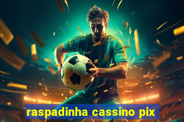 raspadinha cassino pix