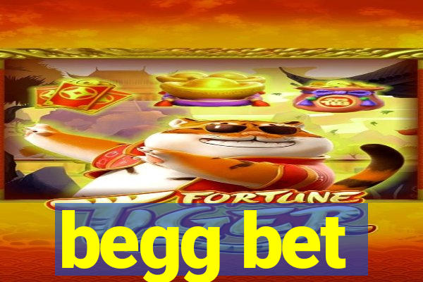 begg bet