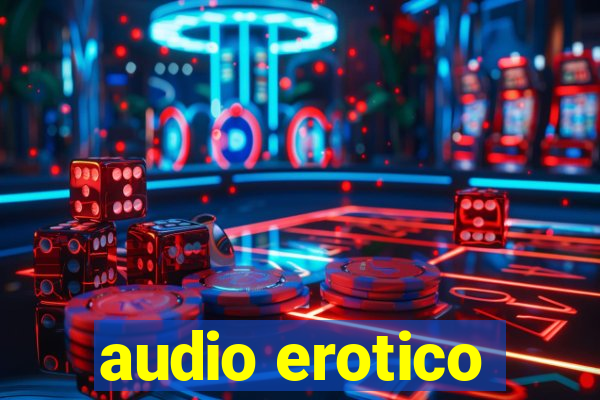 audio erotico