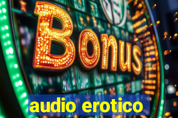 audio erotico