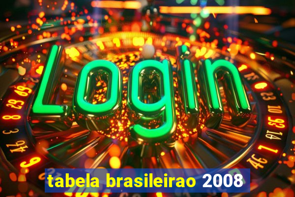 tabela brasileirao 2008