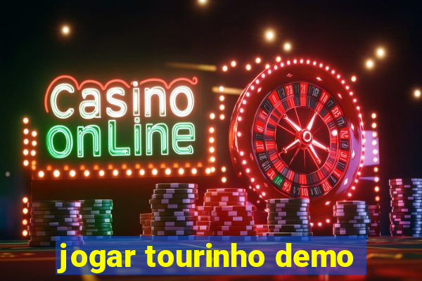 jogar tourinho demo