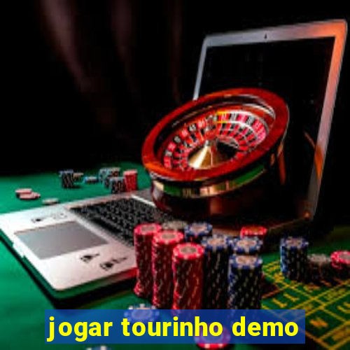 jogar tourinho demo