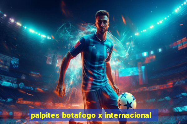 palpites botafogo x internacional