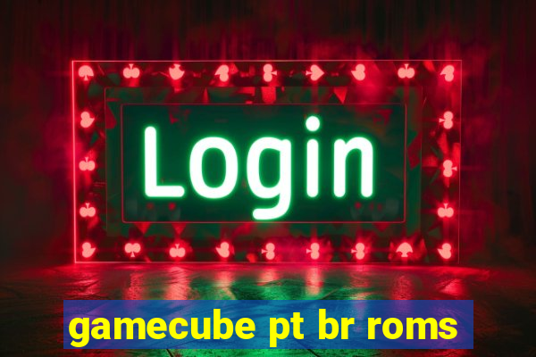 gamecube pt br roms