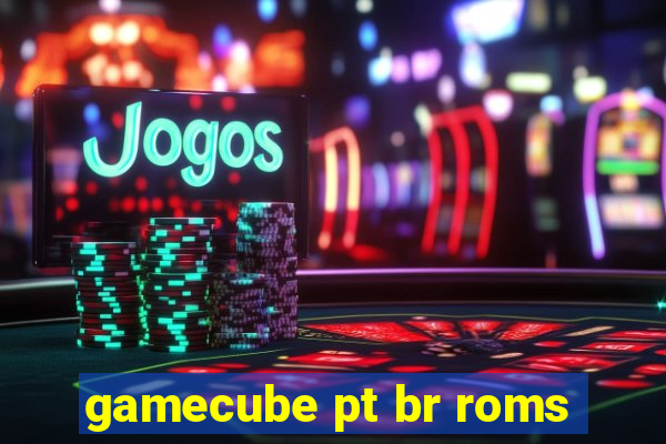 gamecube pt br roms