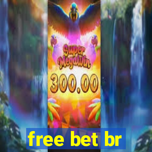 free bet br