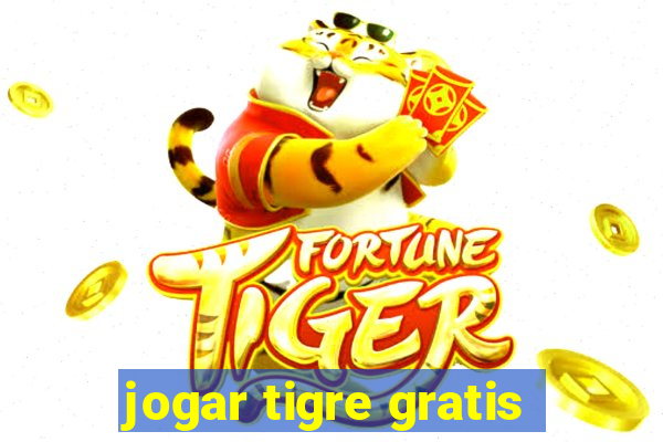 jogar tigre gratis