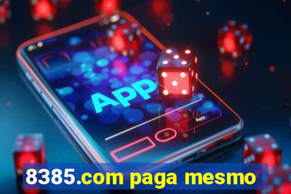 8385.com paga mesmo