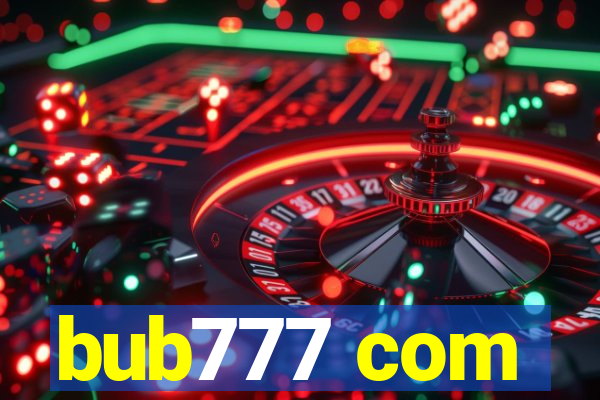 bub777 com