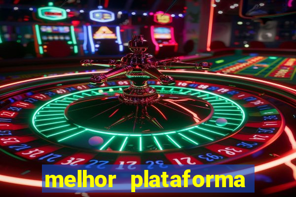 melhor plataforma para jogar