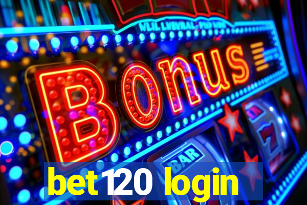 bet120 login