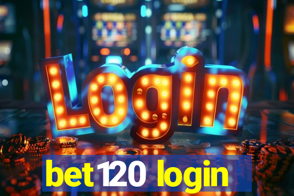 bet120 login