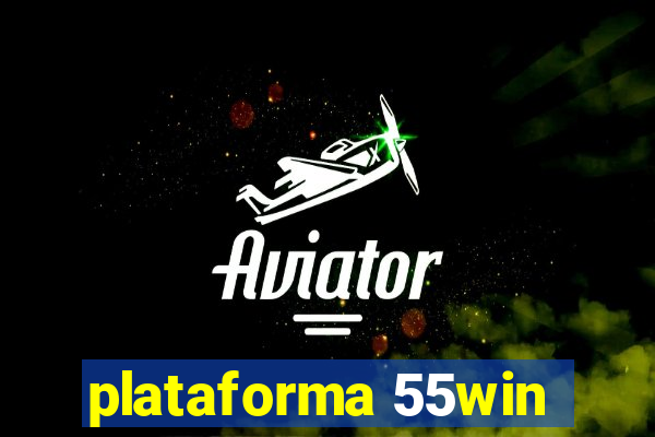 plataforma 55win