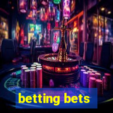 betting bets