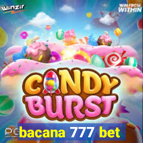 bacana 777 bet