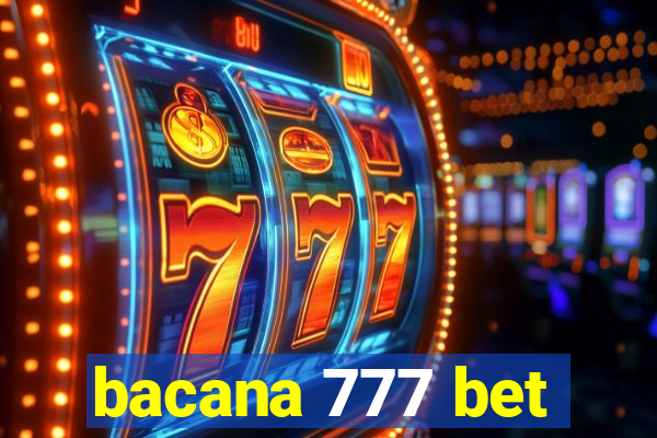 bacana 777 bet