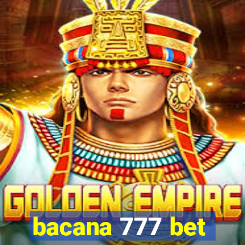 bacana 777 bet