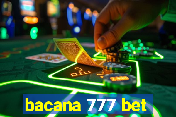 bacana 777 bet