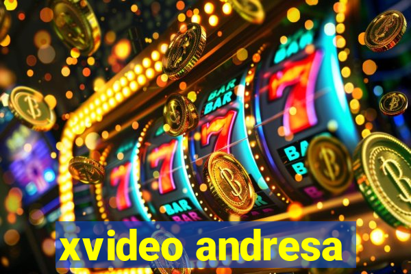 xvideo andresa