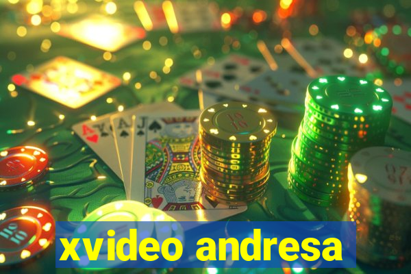 xvideo andresa