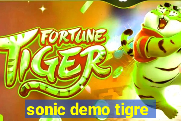 sonic demo tigre