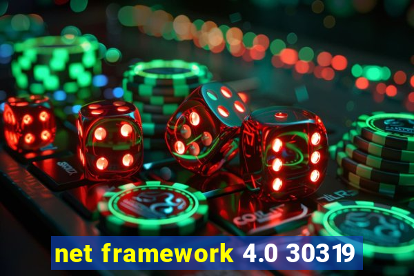 net framework 4.0 30319