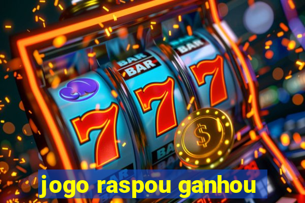 jogo raspou ganhou