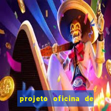 projeto oficina de jogos educativos