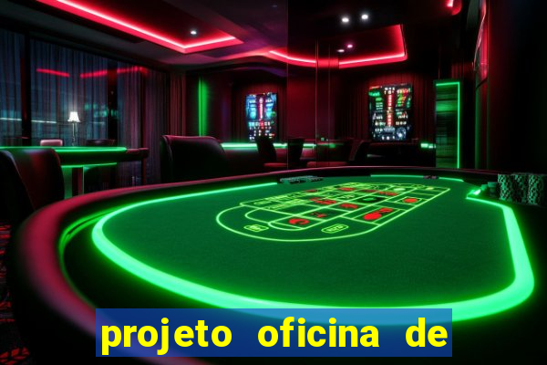 projeto oficina de jogos educativos