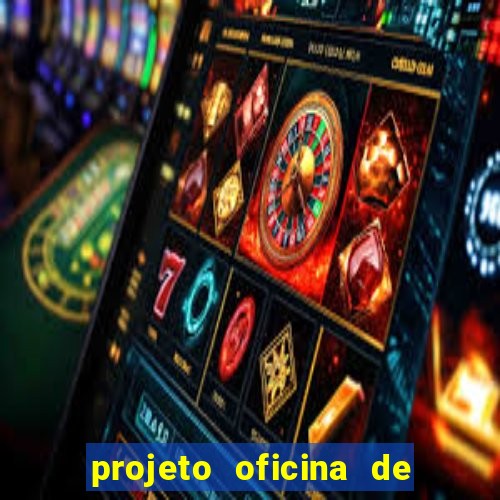 projeto oficina de jogos educativos