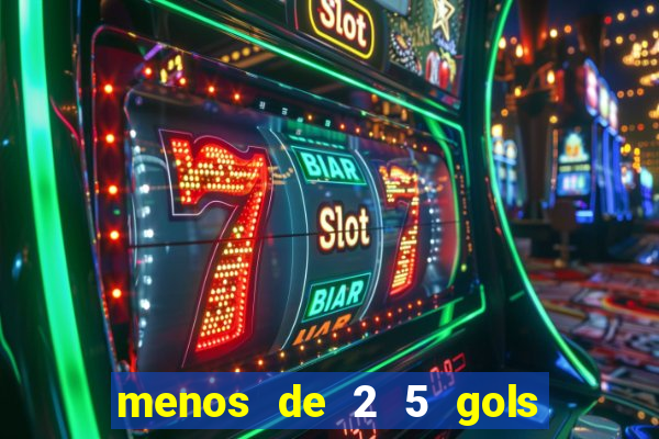 menos de 2 5 gols o que significa