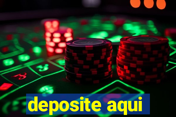 deposite aqui