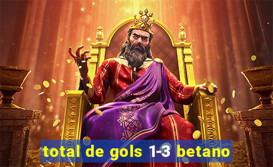 total de gols 1-3 betano