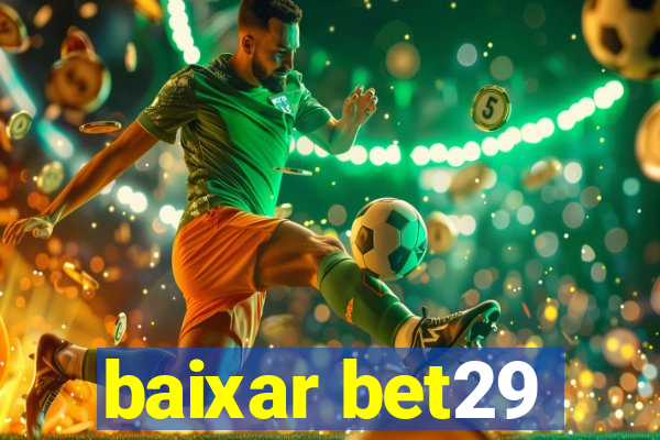 baixar bet29