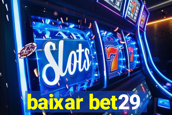 baixar bet29