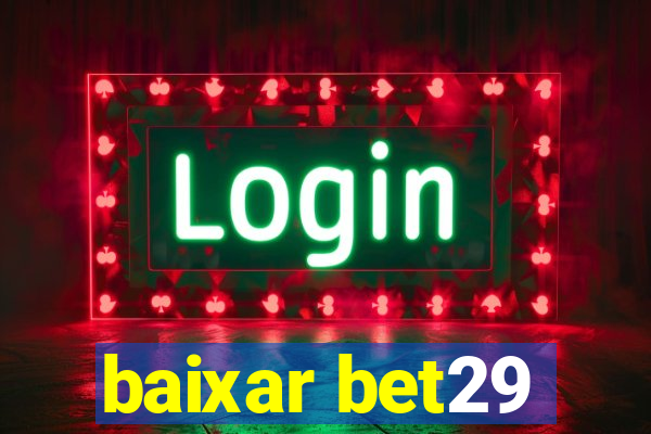 baixar bet29