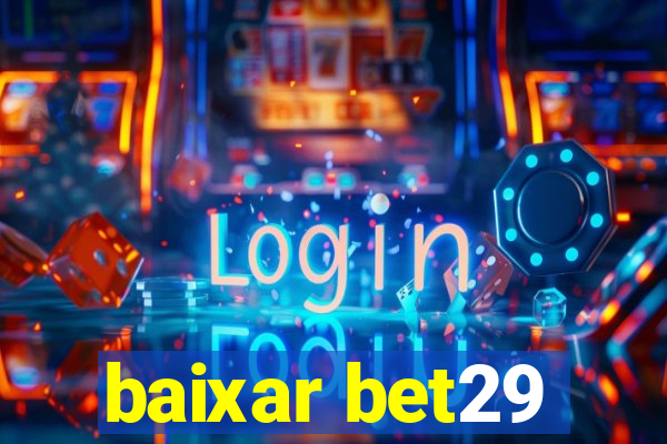 baixar bet29