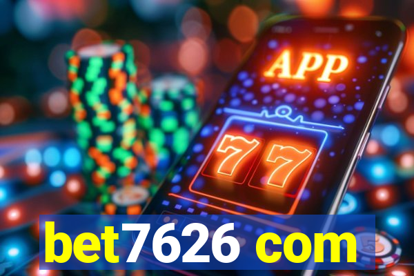 bet7626 com