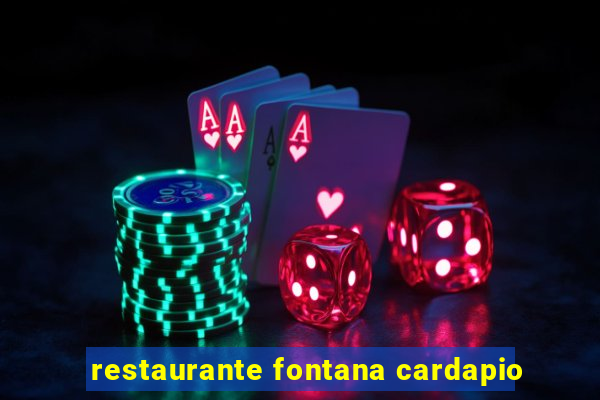 restaurante fontana cardapio