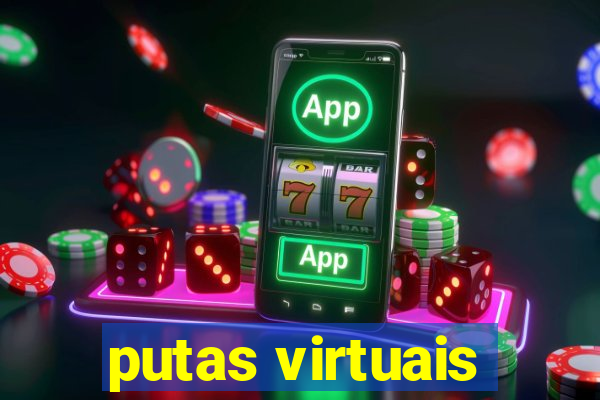 putas virtuais