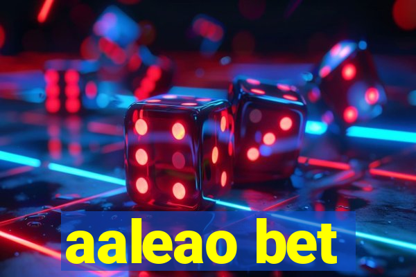 aaleao bet