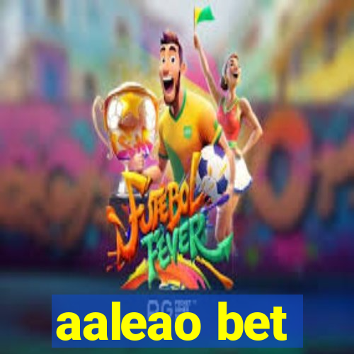 aaleao bet