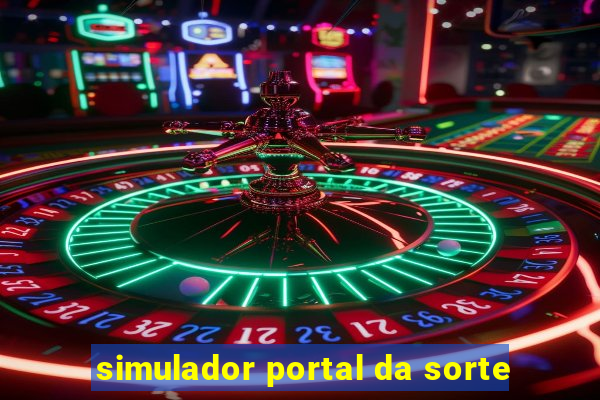 simulador portal da sorte