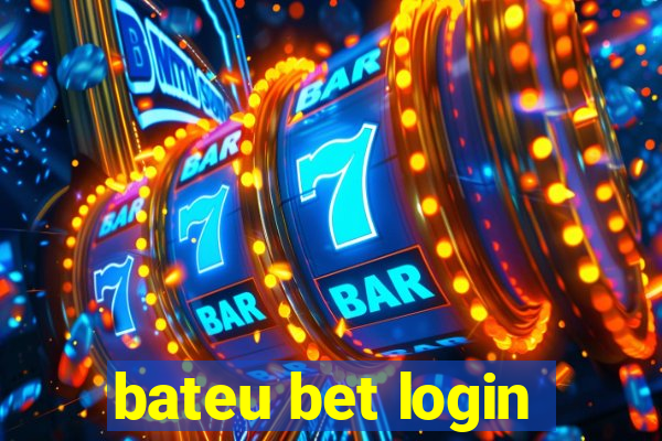 bateu bet login