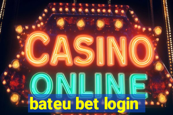 bateu bet login