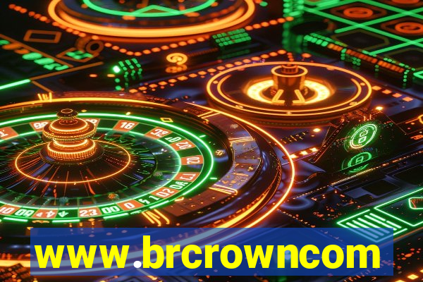 www.brcrowncom