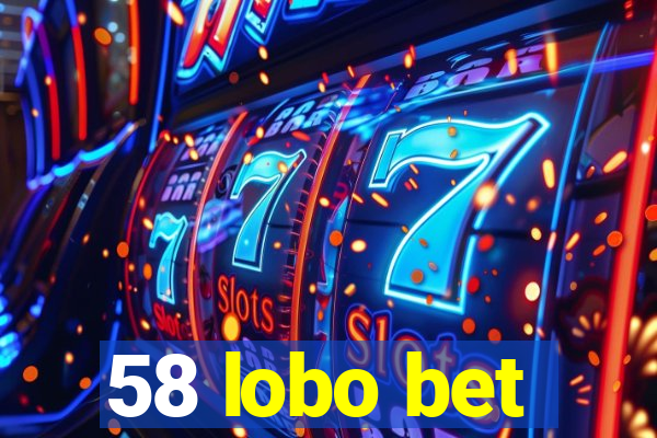 58 lobo bet