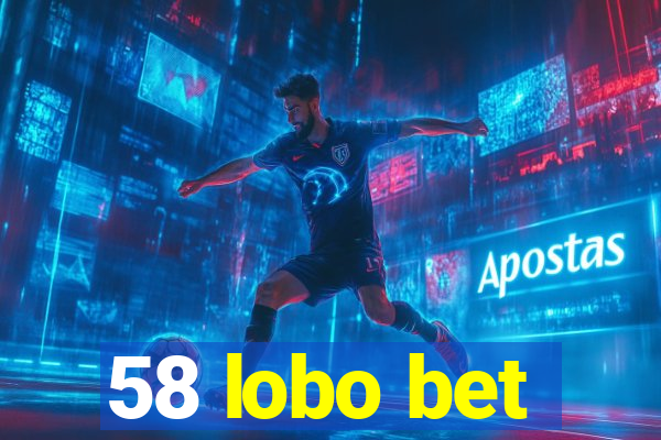 58 lobo bet